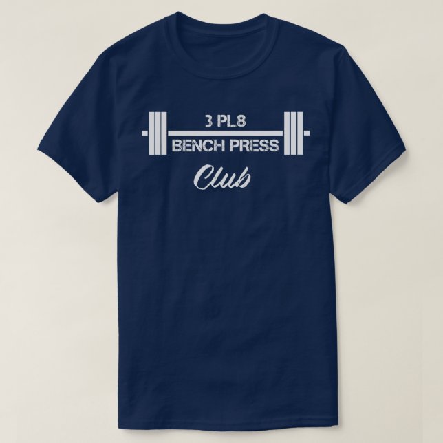 Drei-Platten-Bänke Press 3 Pl8 Club Lifting T-Shirt (Design vorne)