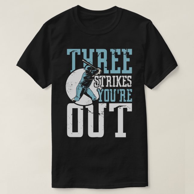 Drei Strikes T-Shirt (Design vorne)