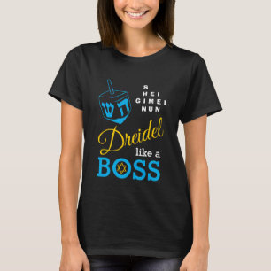 Dreidel wie ein Boss Hanukkah T-Shirt