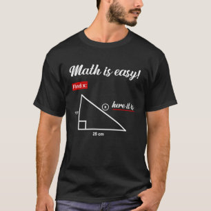 Dreiecksgeometrie Mathe ist einfach Finde X Hier i T-Shirt