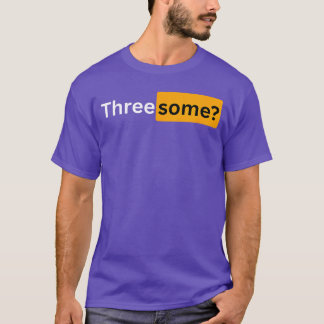 Dreier-Geschenke für Männer und Frauen Freund T-Shirt