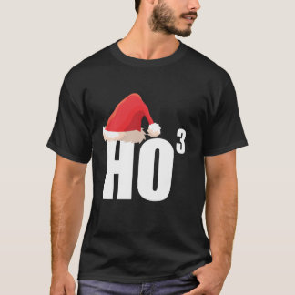 Dreifach Ho Ho dritte Potenz Mathe-Nerd lustiges W T-Shirt