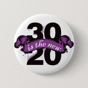 Dreißig ist die neuen zwanzigen - lila button