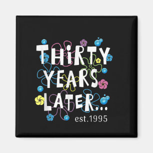 Dreißig Jahre später 30 Jahre alt Geburtstagsgesch Magnet