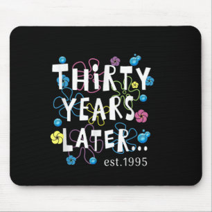 Dreißig Jahre später 30 Jahre alt Geburtstagsgesch Mousepad