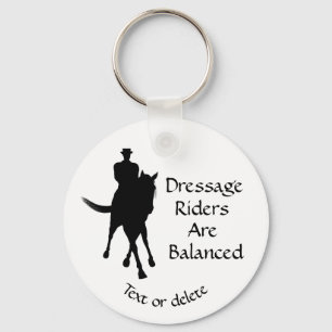Dressage Riders Are Balanced Cute Personalized Schlüsselanhänger