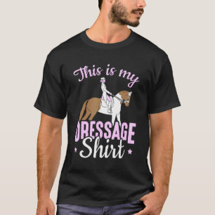 Dressurreiter Pferdetraining Das ist meine Dressur T-Shirt