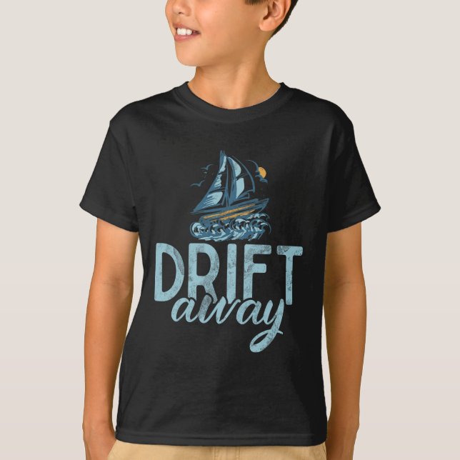 Drift Away Boating  T-Shirt (Vorderseite)