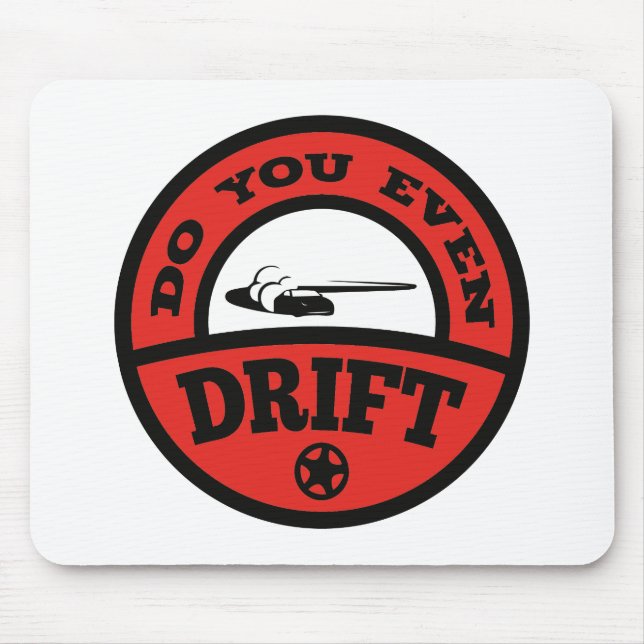 Drift ihr überhaupt? mousepad (Vorne)