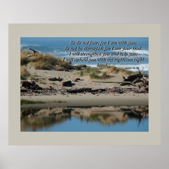 Driftwood Beach & River Isaiah 41:10 Print Poster (Vorne)