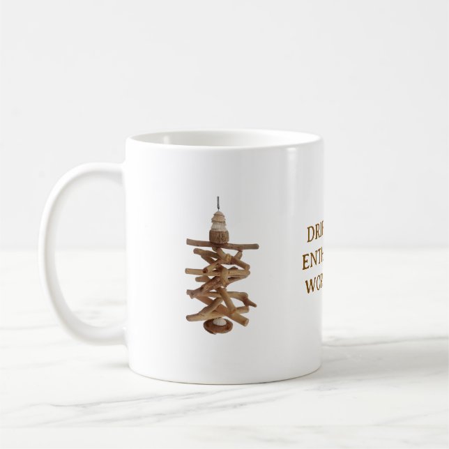 DRIFTWOOD ENTHUSIASTS WORLDWIDE. WHITE MUG ite mug Kaffeetasse (Links)