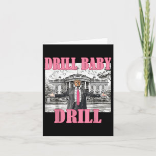 Drill Baby Drill American 2025 Trump Präsident USA Karte