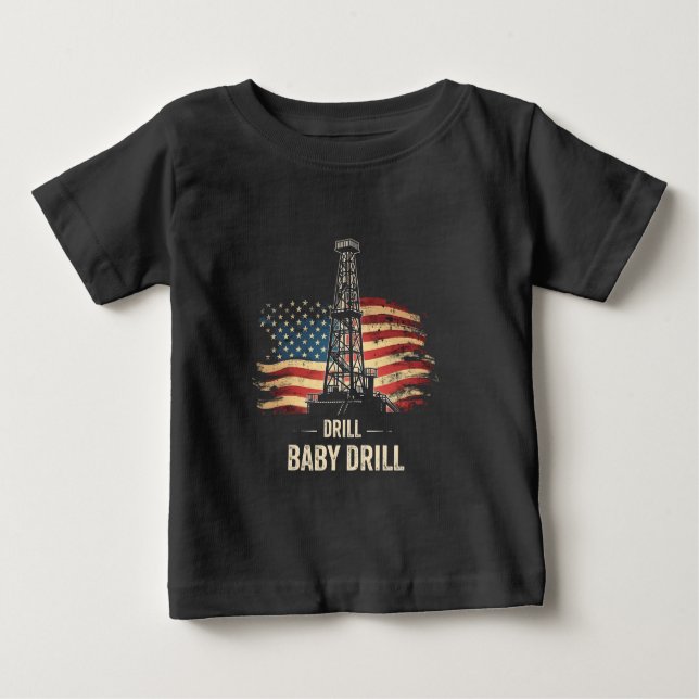 Drill Baby Drill American Trump Energy Economy Baby T-shirt (Vorderseite)
