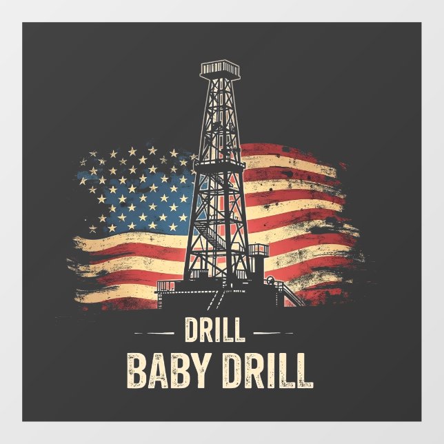 Drill Baby Drill American Trump Energy Economy Fensteraufkleber (Blatt)