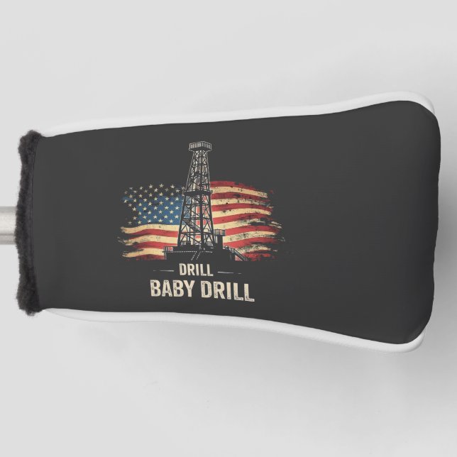 Drill Baby Drill American Trump Energy Economy Golf Headcover (Vorderseite)