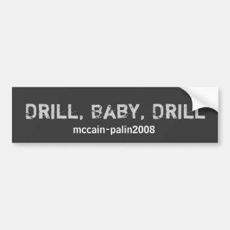 Drill Baby Drill Autoaufkleber