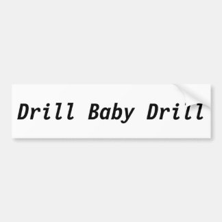Drill Baby Drill Autoaufkleber