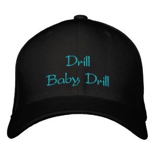 Drill Baby Drill bestickter Hut