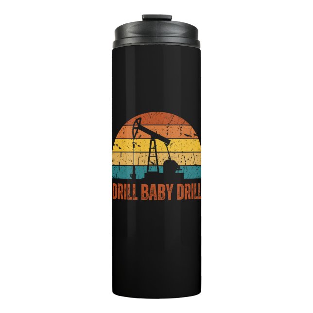 Drill Baby Drill Retro Sunset Style Thermosbecher (Vorderseite)