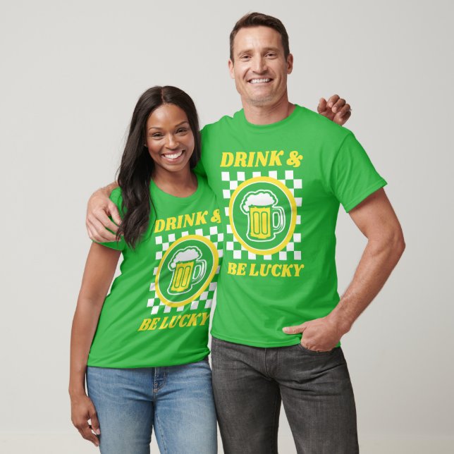 Drink & Be Lucky T-Shirt (Unisex)
