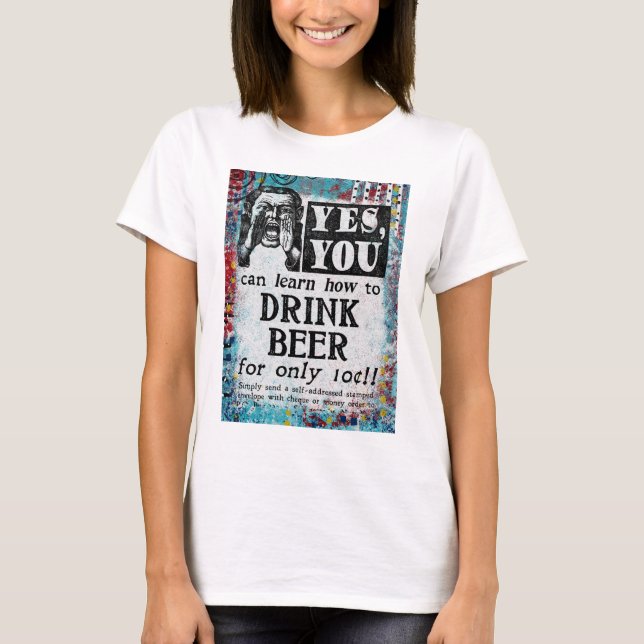 Drink Beer - Funny Vintage Ad T-Shirt (Vorderseite)