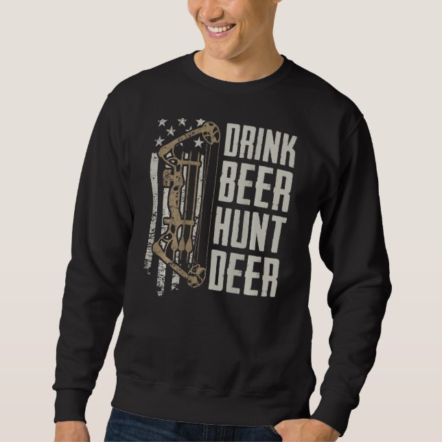 Drink Beer Hunt Deer Funny Archery Bow Jagd (O Sweatshirt (Vorderseite)