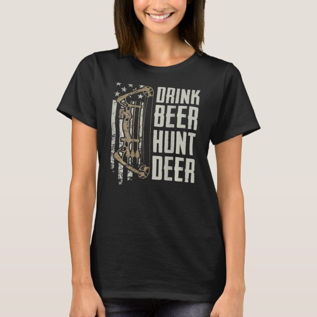 Drink Beer Hunt Deer Funny Archery Bow Jagd (O T-Shirt (Vorderseite)