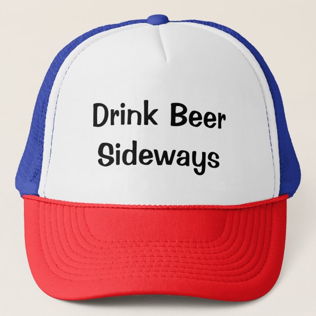 Drink Bier Sideways Truckerkappe (Vorderseite)