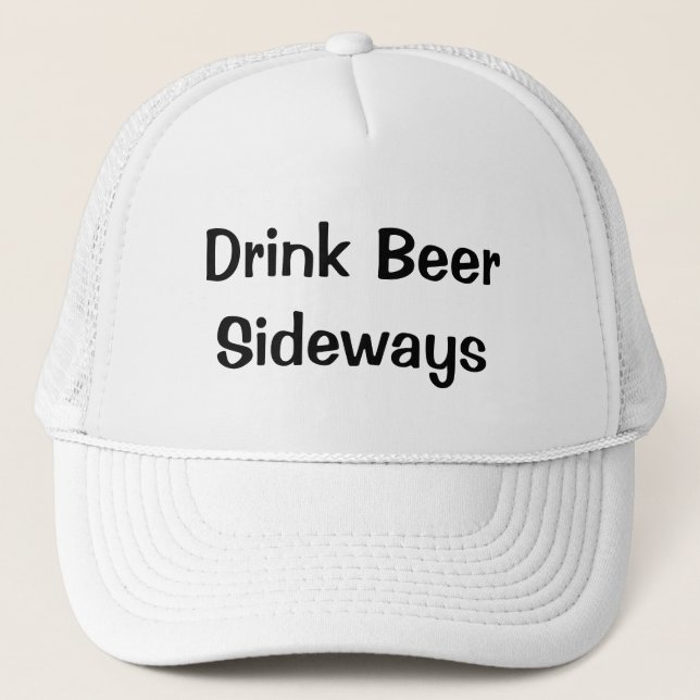 Drink Bier Sideways Truckerkappe (Vorderseite)