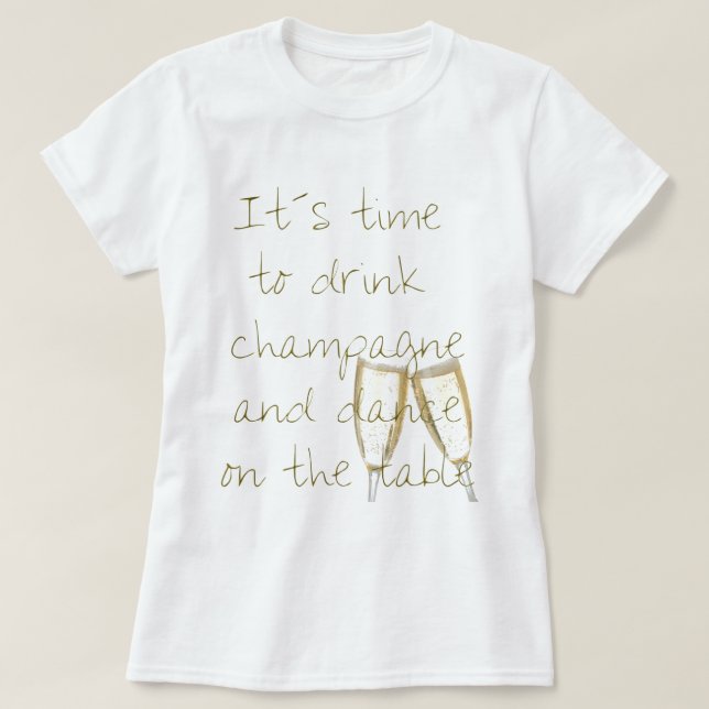Drink champagne T-Shirt (Design vorne)