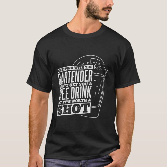 Drink Club Bar Alkohol Barkeeper Party Schlafen Dr T-Shirt (Vorderseite)