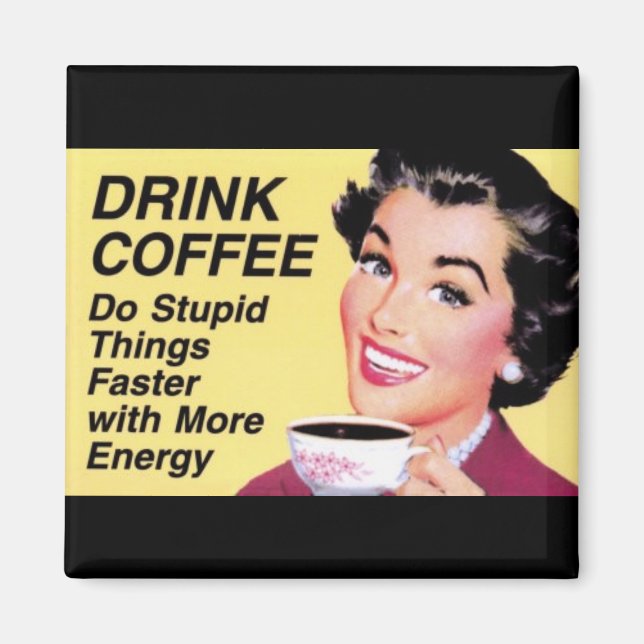 Drink Cofee Magnet (Vorne)