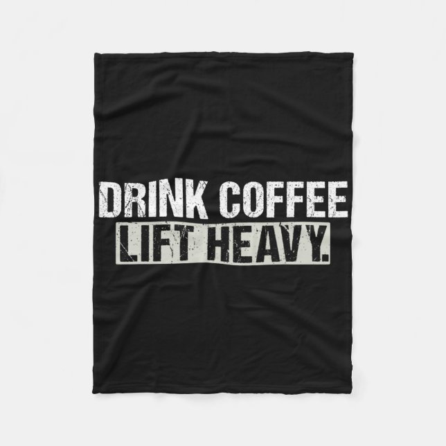 Drink Coffee Lift Heavy Funny Weightlifting Fitnes Fleecedecke (Vorderseite)