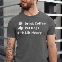 Drink Coffee Pet Hunde Lift Heavy Gym Fit Fitness