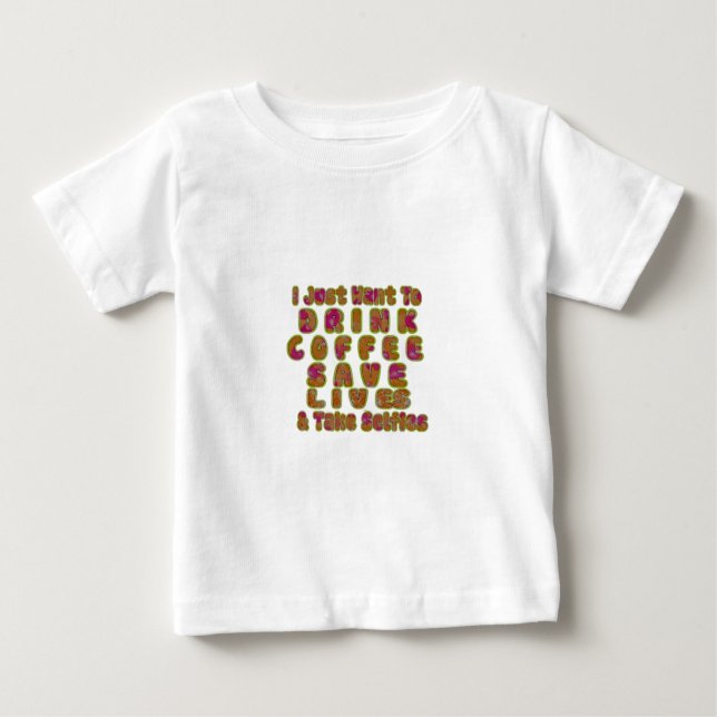 Drink Coffee Rett Lives & Take Selfy Art Print Baby T-shirt (Vorderseite)