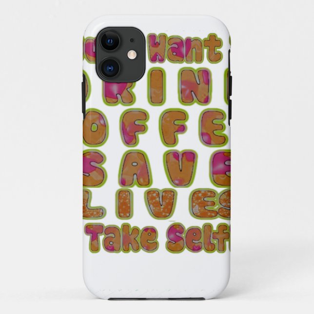 Drink Coffee Rett Lives & Take Selfy Art Print Case-Mate iPhone Hülle (Rückseite)