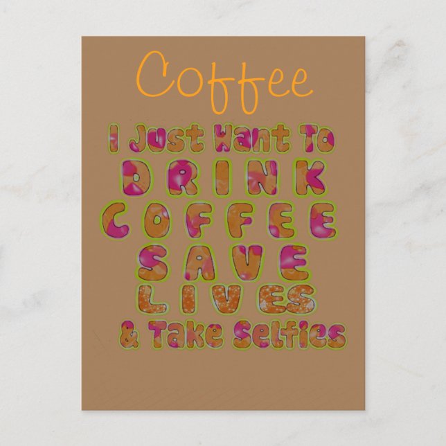 Drink Coffee Rett Lives & Take Selfy Art Print Postkarte (Vorderseite)