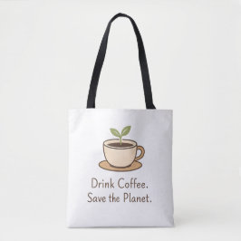 Drink Coffee. Save the Planet. Minimal Eco Coffee