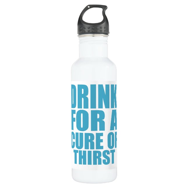 Drink für Cure Funny Thirsty Spaß Art Edelstahlflasche (Vorderseite)