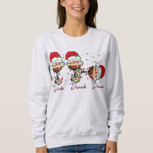 Drink getrunken Betrunken Funny Christmas Sweatshirt