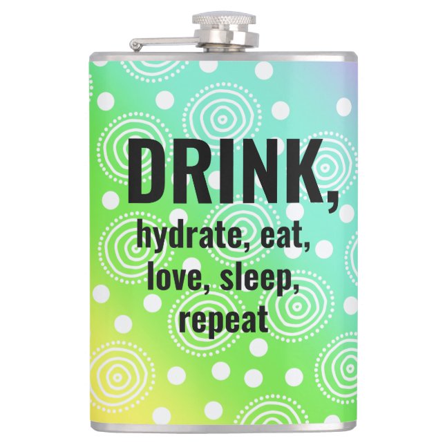 DRINK, Hydrat, Essen, Liebe, Schlaf, Wiederholungs Flachmann (Vorderseite)