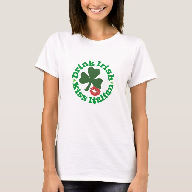 Drink Irish Kiss Italian Red Lips Kleeblatt T-Shirt (Vorderseite)
