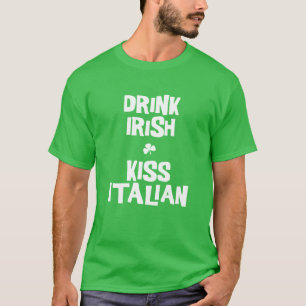 Drink Irish Kiss Italienischer Grüner T - Shirt