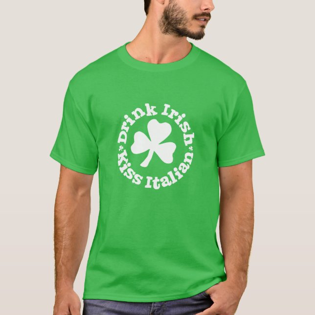 Drink Irish Kiss Kleeblatt Green Tee Shirt (Vorderseite)