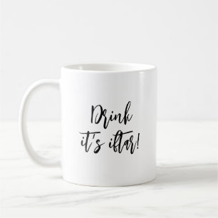 Drink It's Iftar Funny Ramadan Einfach Minimalisti Kaffeetasse