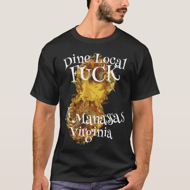 Drink Local Fu ck In Manassas Virginia T-Shirt (Vorderseite)