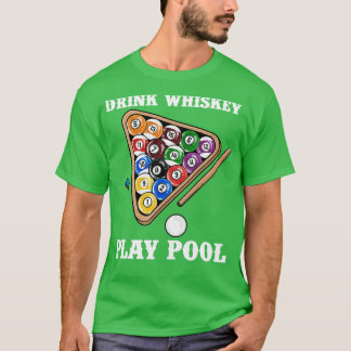 Drink Play Pool I Funny Whisky Billard 2 T-Shirt