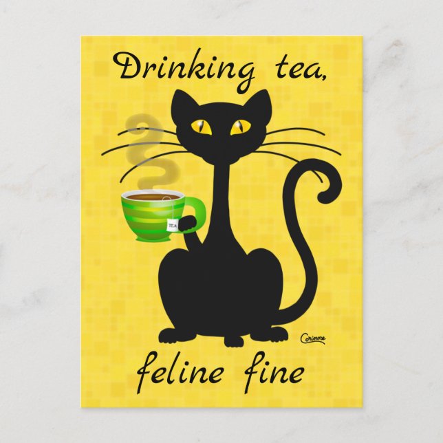 Drink Tea Feline Fine - Postkarte (Vorderseite)