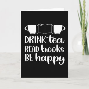 Drink Tea Read Book Be Happy Karte