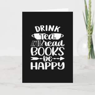 Drink Tea Read Book Be Happy Karte